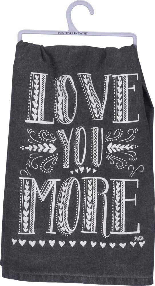 Primitives By Kathy Flour Sack Dish Towel ~ Things I Love You More Than ~