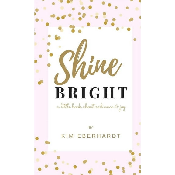 Shine Bright, (Paperback)