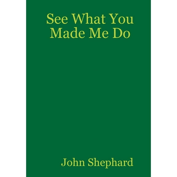 See What You Made Me Do, (Paperback)