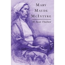 Mary Maude Mcintyre (Paperback)