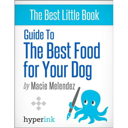 Guide to the best food for your dog - eBook