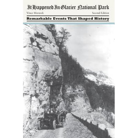 It Happened in Glacier National Park - eBook
