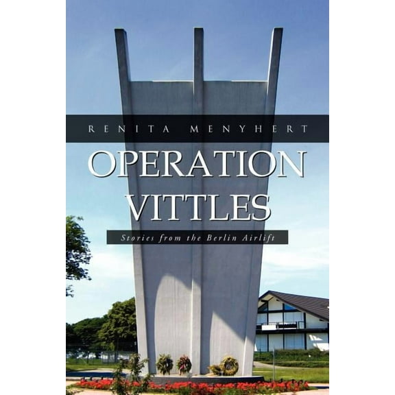 Operation Vittles : Stories from the Berlin Airlift