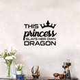 thumbnail image 3 of This Princess Slays Her Own Dragons - Cute Crown Inspirational Quote Vinyl Wall Art Wall Sticker Wall Decal Decoration For Home Room Kids Room Nursery Room Girls Boys Décor Design Size (10x10 inch), 3 of 3