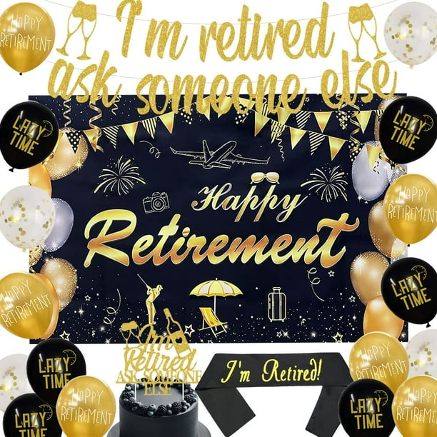 Happy Retirement Party Decorations I'm Retired Ask Someone Else Cake