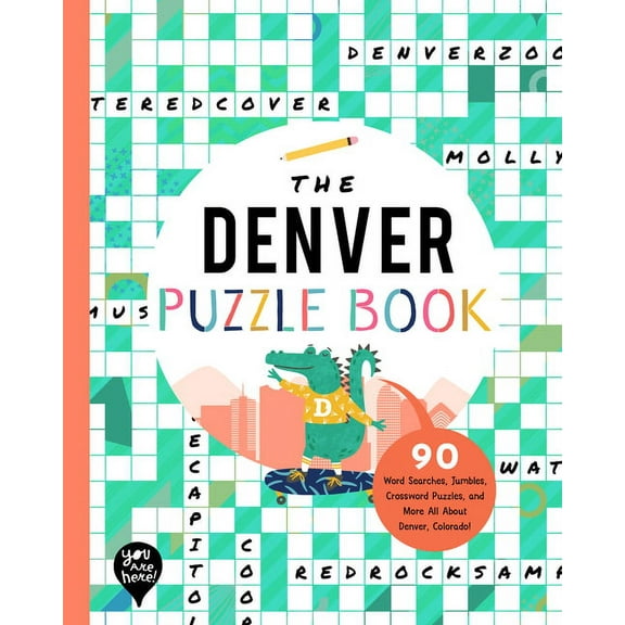 The Denver Puzzle Book: 90 Word Searches, Jumbles, Crossword Puzzles, and More All about Denver, Colorado!, (Paperback)