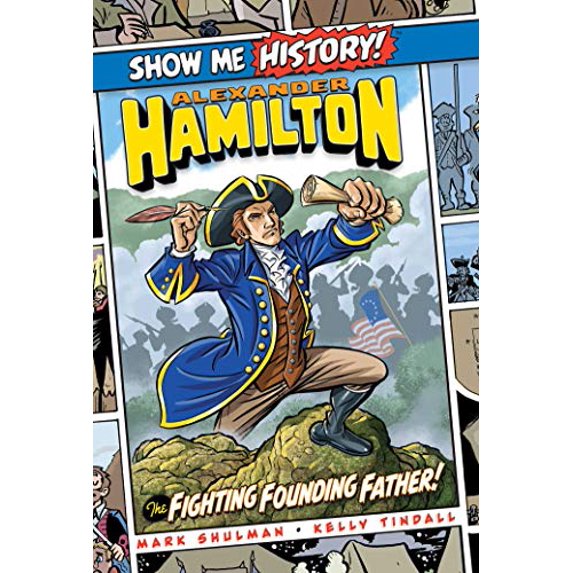 Pre-Owned Alexander Hamilton: The Fighting Founding Father! (Hardcover) 168412543X 9781684125432