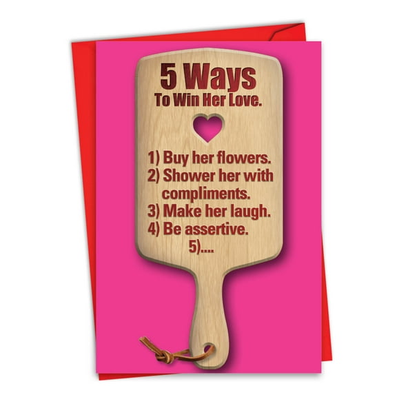 Hilarious Valentine's Day Greeting Card with 5 x 7 Inch Envelope - Five Ways To Win Her Love - Wooden Paddle with Heart Shape
