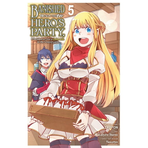 Banished from the Hero's Party, I Decide Banished from the Hero's Party, I Decided to Live a Quiet Life in the Countryside, Vol. 5 (Manga), Book 5, (Paperback)