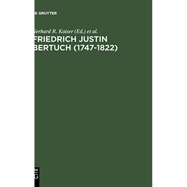 Friedrich Justin Bertuch (1747-1822) (Édition Allemande)