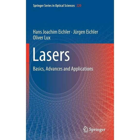 Springer Optical Sciences Lasers: Basics, Advances and Applications, Book 220, (Hardcover)