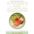 thumbnail image 1 of Guide du Capitalisme pour Foodie : Comprendre l'Économie Politique de Ce Que Nous Mangeons, 1 of 3
