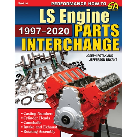 Pre-Owned Ls Engine Parts Interchange: 1997-2020 (Paperback) by Joseph Potak, Jefferson Bryant