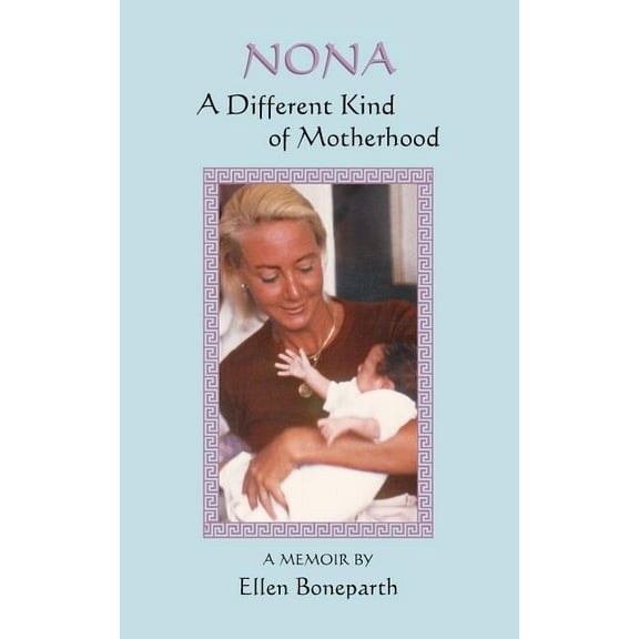 Nona: A Different Kind of Motherhood (Paperback)