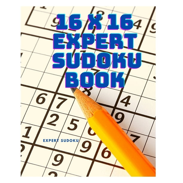 16 x 16 expert sudoku book adults large print sudoku puzzles for advanced players paperback walmart com