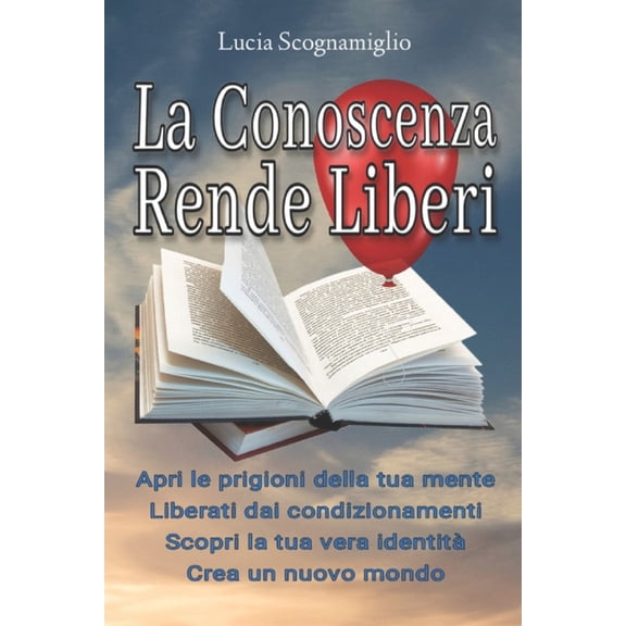 La conoscenza rende liberi, (Paperback)