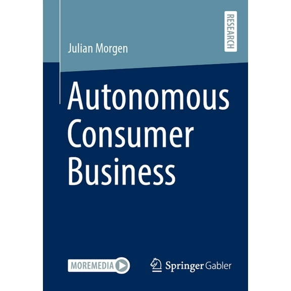 Autonomous Consumer Business, (Paperback)