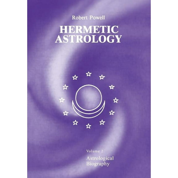 Hermetic Astrology: Vol. 2, (Paperback)