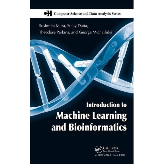 Introduction to Machine Learning and Bioinformatics, (Hardcover)