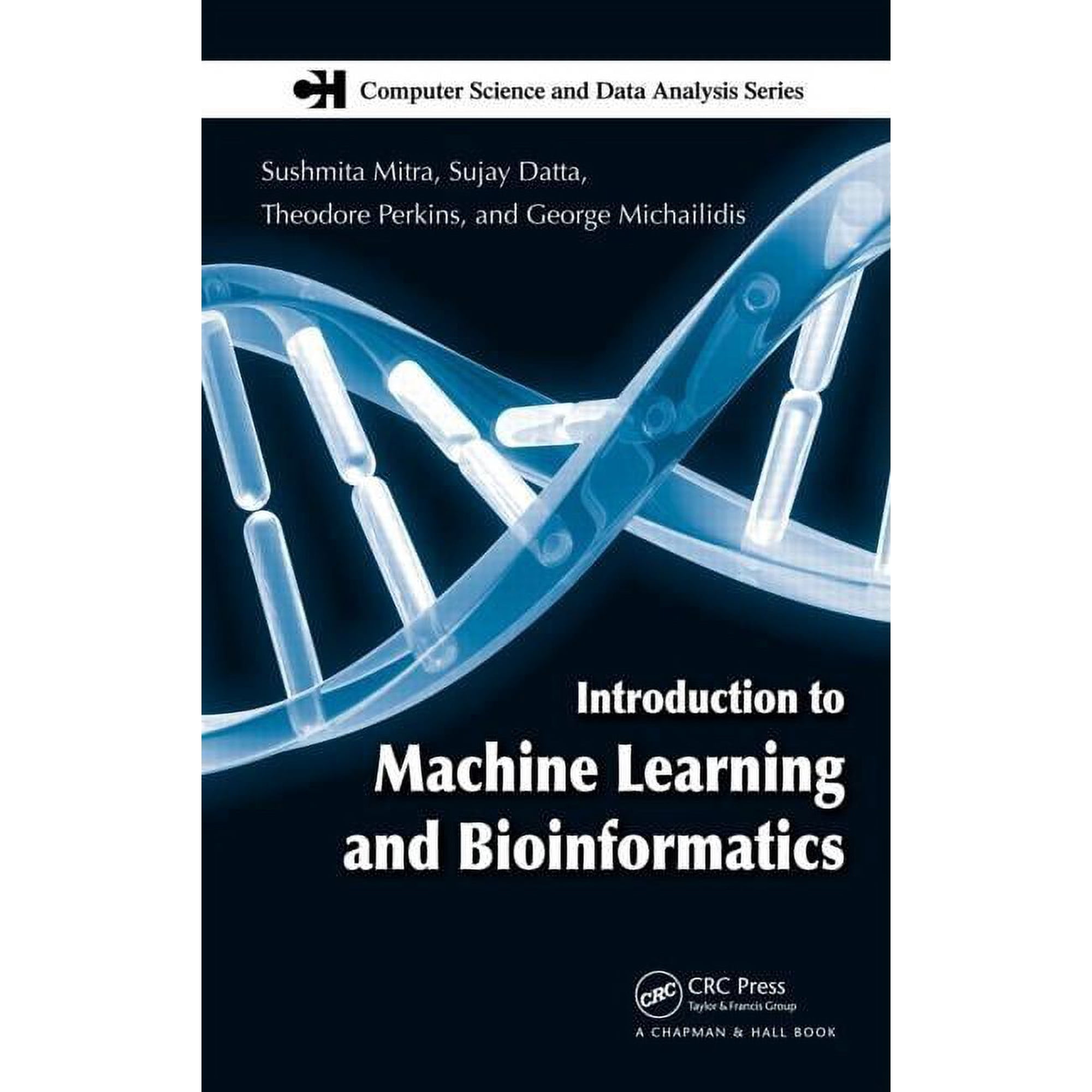Introduction to Machine Learning and Bioinformatics (Hardcover)