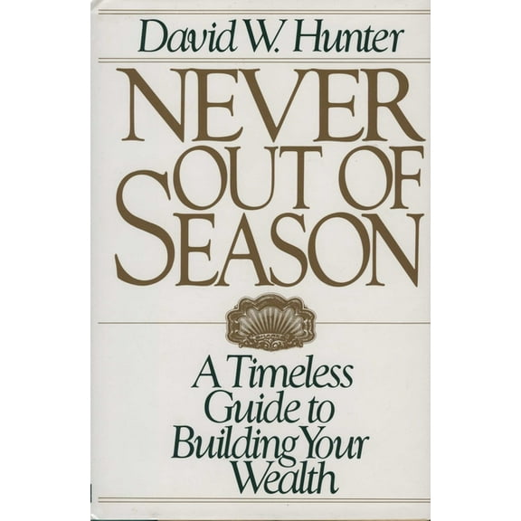 Never Out of Season, (Hardcover)