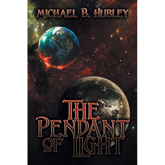 Pre-Owned The Pendant of Light, 9781612964812, 1612964818, Paperback, First Printing ed. edition
