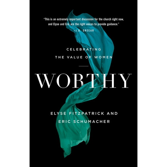 Worthy: Celebrating the Value of Women, (Paperback)
