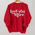 thumbnail image 2 of Valentines Sweatshirt Women Cute Candy Couple Love Heart Print Crewneck Long Sleeve Shirts Lightweight Valentine Gift Funny Loose Outfit Blouses, 2 of 3