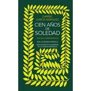 EDICIN CONMEMORATIVA DE LA RAE Y LA ASALE: Cien aos de soledad / One Hundred Years of Solitude (Hardcover)