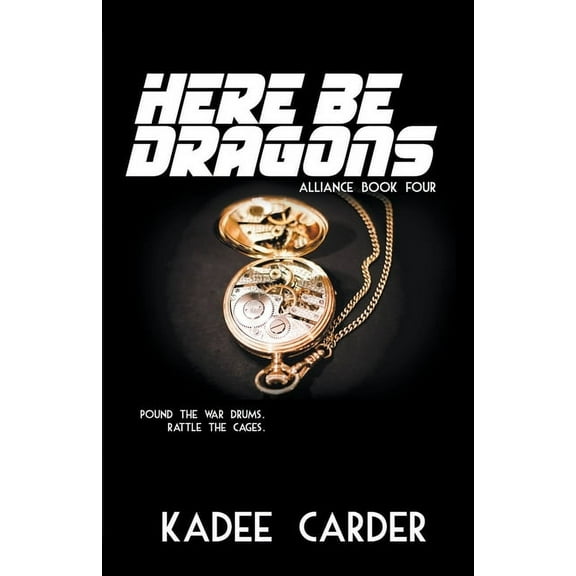 Alliance Here Be Dragons, Book 4, (Paperback)