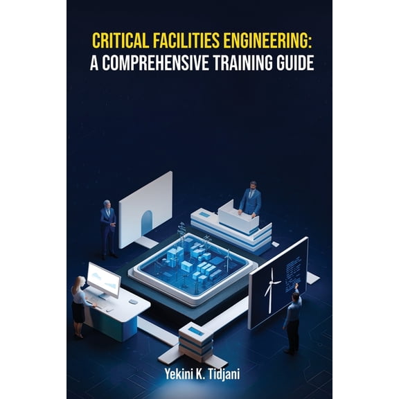 Critical Facilities Engineering, (Paperback)