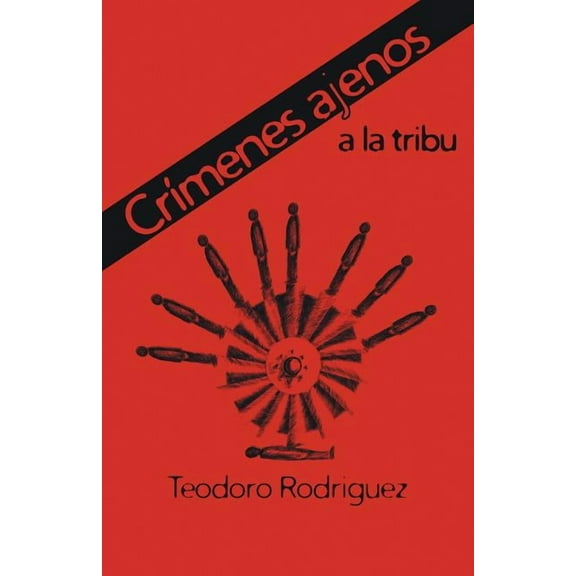 CrÃmenes ajenos a la tribu (Spanish Edition)