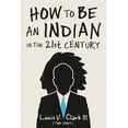 thumbnail image 2 of Pre-Owned How to Be an Indian in the 21st Century: Continuing the Oral Tradition: Tales of an Iroquois Storyteller, (Paperback), 2 of 2