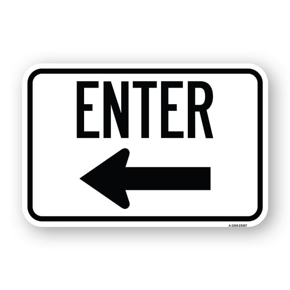 SignMission A-1824-23427 18 x 24 in. Aluminum Sign - Parking Lot Sign Enter Sign & Left Arrow