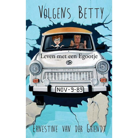 Volgens Betty: Leven met een egootje (Paperback)