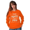 thumbnail image 3 of Halloween I Put A Spell On You Women Crewneck Sweatshirt Brisco Brands L, 3 of 5