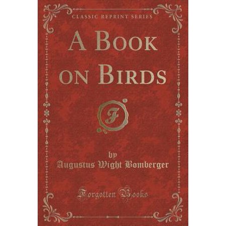 A Book On Birds Classic Reprint - 