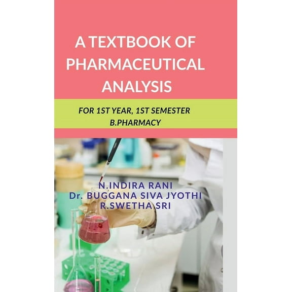 A Textbook of Pharmaceutical Analysis: For 1st Year, 1st Semester B.Pharmacy, (Hardcover)