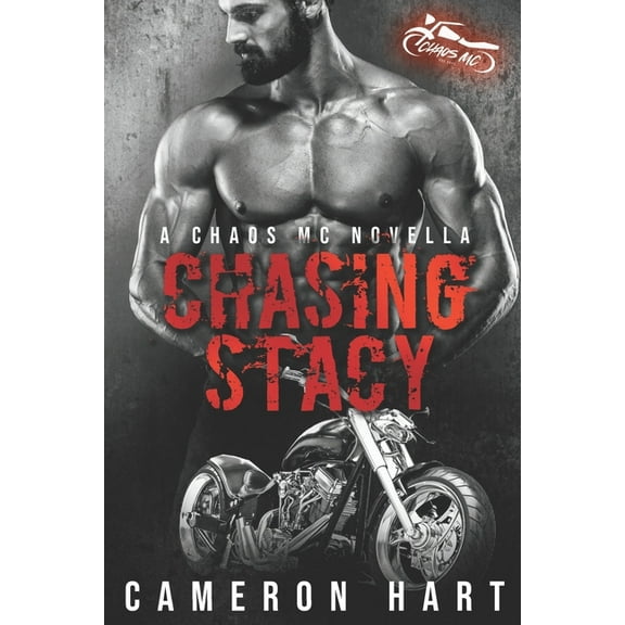 Chaos MC: Chasing Stacy (Series #5) (Paperback)