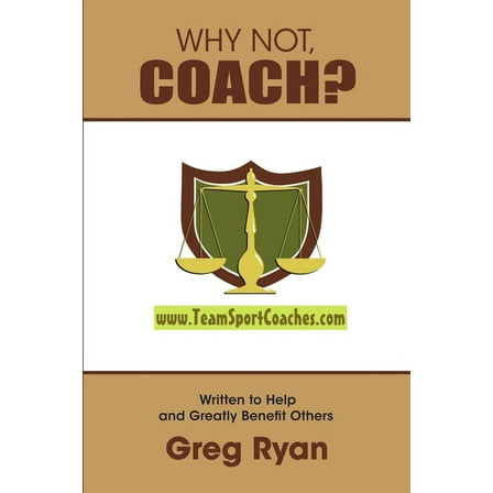 Why Not, Coach?, (Paperback)