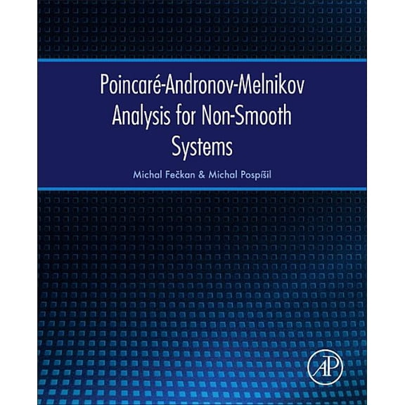 Poincaré-Andronov-Melnikov Analysis for Non-Smooth Systems, (Hardcover)