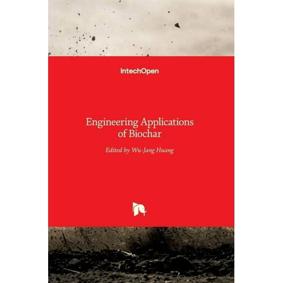 Engineering Applications of Biochar (Hardcover)