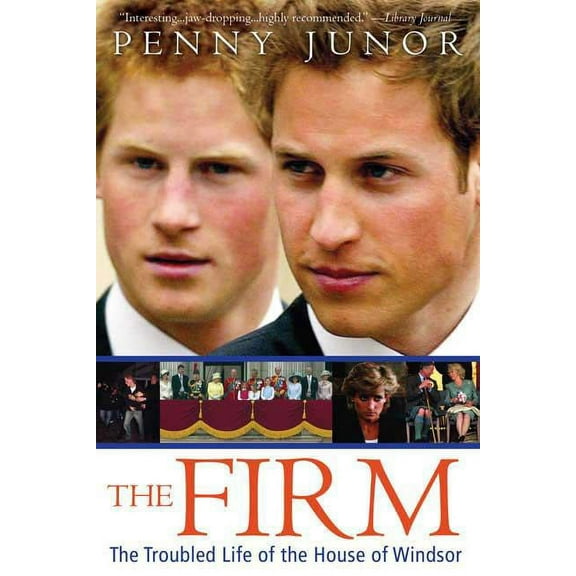 The Firm: The Troubled Life of the House of Windsor, (Paperback)