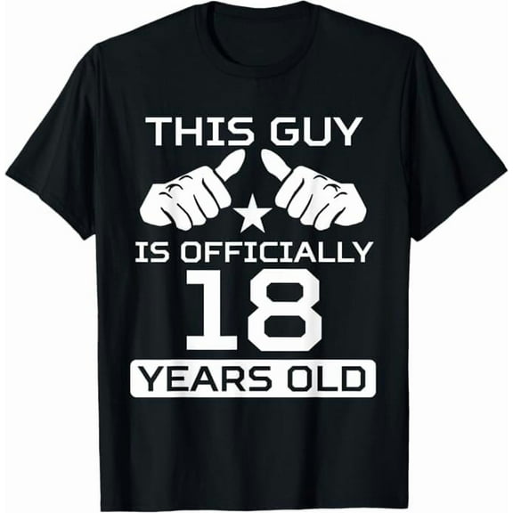 Funny This Guy is Officially Adult 18 Years Old 18th Birthday Girls Boys Gifts Crew Neck Short Sleeve T-Shirt