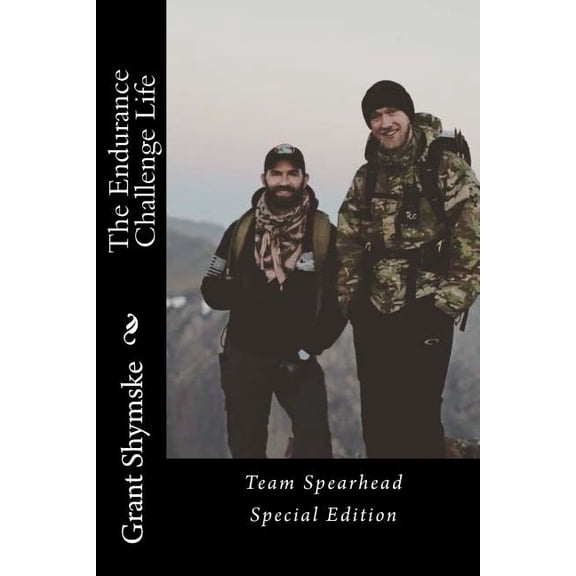 Team Spearhead Special: The Endurance Challenge Life (Paperback)