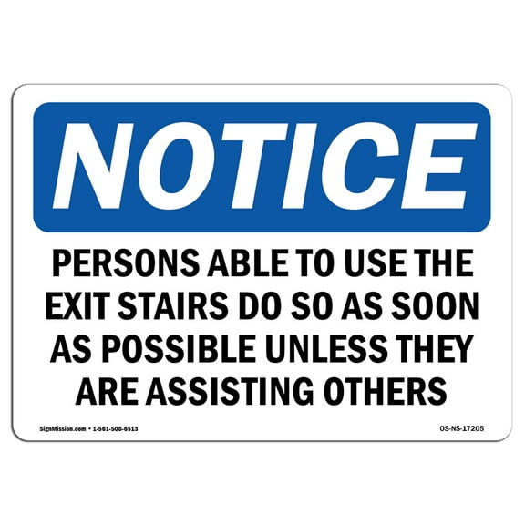 OSHA Notice Signs - Persons Able To Use The Exit Stair Do So | Decal | Protect Your Business, Work Site, Warehouse |  Made in the USA
