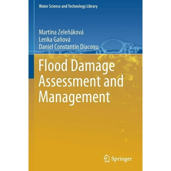 Water Science and Technology Library Flood Damage Assessment and Management, Book 94, (Paperback)