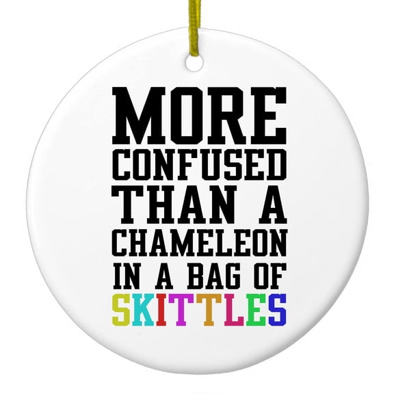 DistinctInk Hanging Ceramic Christmass Tree Ornament with Gold String - Great Gift / Present - 2 3/4 inch diameter - More Confused than Chameleon in Skittles