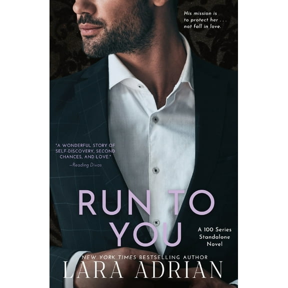 100 Run to You: A Steamy Bodyguard Romance, Book 4, (Paperback)