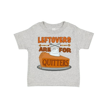

Inktastic Leftovers Are for Quitters with Pumpkin Pie Gift Toddler Boy or Toddler Girl T-Shirt